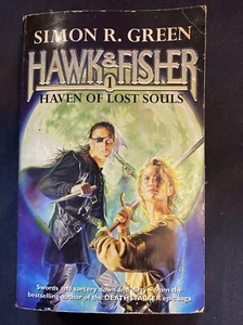 Haven of Lost Souls (Hawk and Fisher) By Simon R. Green - Picture 1 of 7