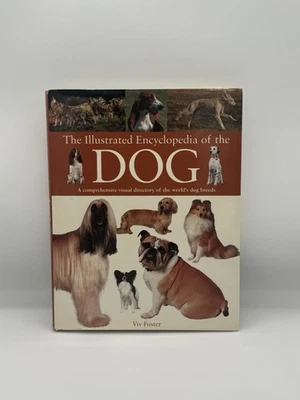 The Illustrated Encyclopedia of the Dog – Viv Foster 2005 – Breed Guide - Image 1 of 4