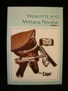 Weapons And Militaria Review #7 - The Luger - Imagen 1 de 2