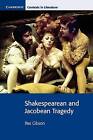  Shakespearean and Jacobean Tragedy by Rex Dr Gibson  NEW Paperback  softback