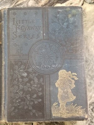 1871 Sophie May LITTLE PRUDY FLYAWAY SERIES Aunt Madge's Story Illust Engravings - Image 1 of 4