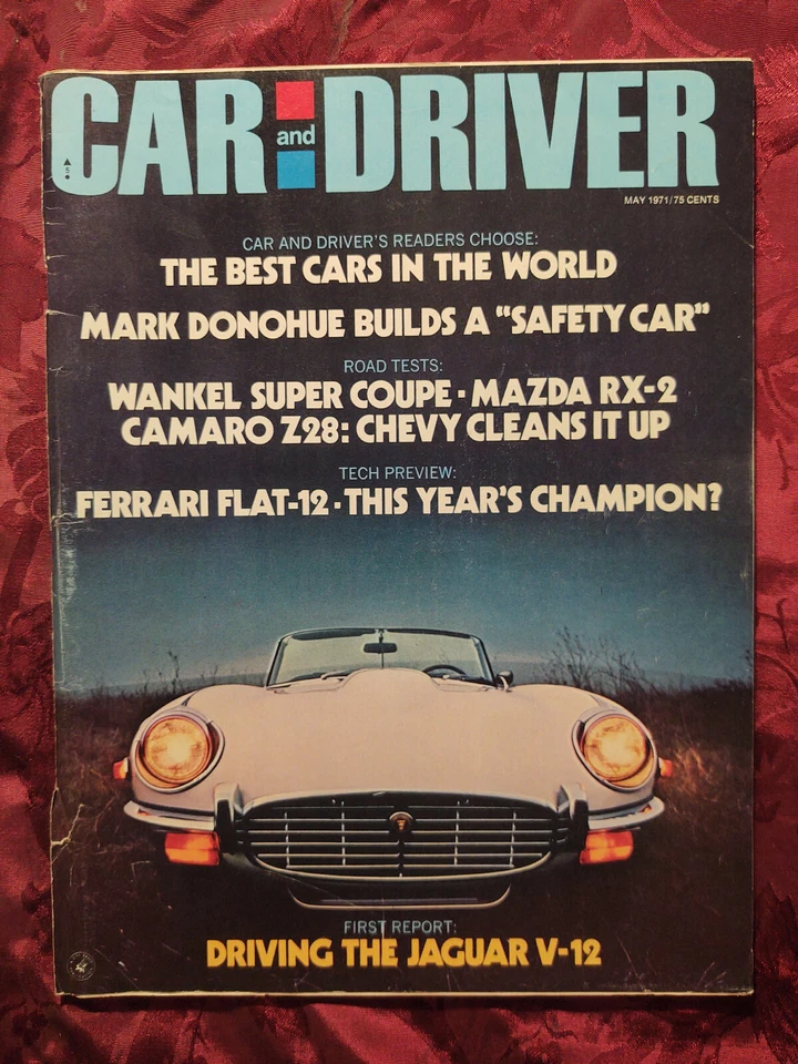 CAR and DRIVER May 1971 Jaguar V-12 Mazda RX-2 Z28 Camaro Javelin Ferrari V-12 Foto 1 de 1