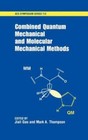 Combined Quantum Mechanical and Molecular Mechanical Methods (ACS Symposium Seri