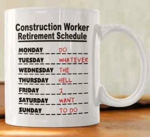 Construction Worker Retirement Schedule Coffee Mug Gift For Retiring Builder Cup - Picture 1 of 7