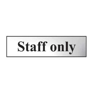 Staff only Sign Self-Adhesive PVC Chrome Effect Black lettering 200mm x 50mm - Picture 1 of 2