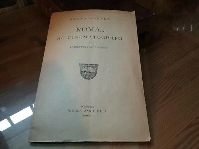 ROMA AL CINEMATOGRAFO O LATINO PER I METALLURGICI- ADOLFO GANDIGLIO - 1922 - Immagine 1 di 4