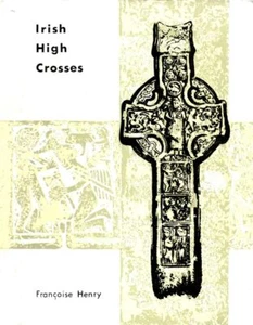 Irish High Crosses | Françoise Henry | Guter Zustand - Bild 1 von 1