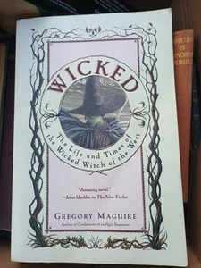 Wicked by Gregory Maguire - The Life and Times of the Wicked Witch of the West - - Picture 1 of 5