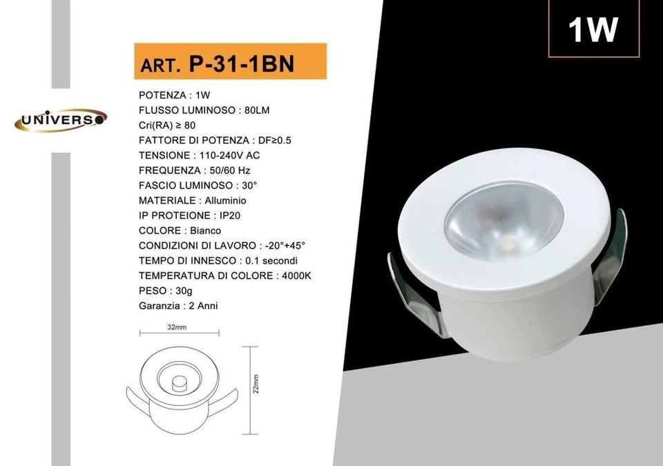 Mini Spot LED UNIVERSO P-31-1BN 1W 4000K Incasso Bianco Luce Naturale - Immagine 1 di 1