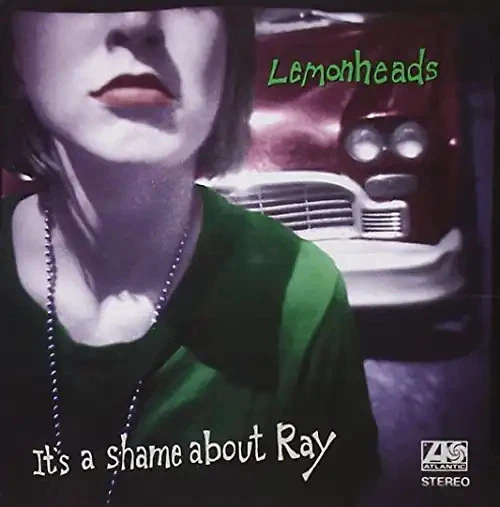 Lemonheads - It'S a Shame About Ray - Bild 1 von 1