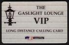 Carte d'appel longue distance VIP « The Gaslight Lounge » carte téléphonique ÉPREUVE