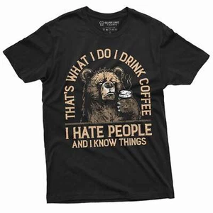 T-shirt regalo compleanno divertente I drink caffè hate people and know things - Foto 1 di 8