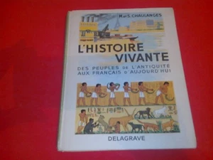 M. et S. Chaulanges - L'histoire vivante - Delagrave (1967) - Imagen 1 de 3