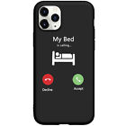 Funny Design My Bed Is Calling Phone Case For Iphone 15 11 12 13 14 Pro Max Xr 7