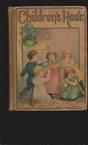 Children's Hour: Containing Stories, Poems And Pictures To Instruct.....(1890) - Picture 1 of 6