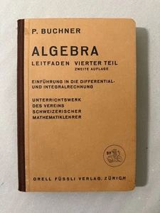 Leitfaden der Algebra, Vierter Teil, mit einer Einführung in die Differential- U - Imagen 1 de 1