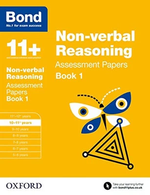Bond 11+: Non-verbal Reasoning Assessment Papers: 10-11+ years Bo... by Bond 11+ - Image 1 of 2