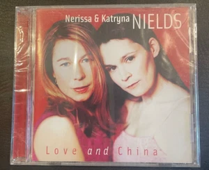 NERISSA & KATRYNA NIELDS/NERISSA NIELDS - LOVE AND CHINA NEW /SEALED CD - Picture 1 of 2