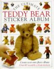 Ultimate Teddy Bear Sticker Book (Ultimate Sticke by Pauline Cockrill 075135001X