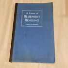 A Primer of Blueprint Reading 1943 Thomas A Diamond Paperback 