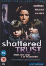 Shattered Trust [1993] [DVD], Very Good, Rosemary Dunsmore, Kate Nelligan, Ellen