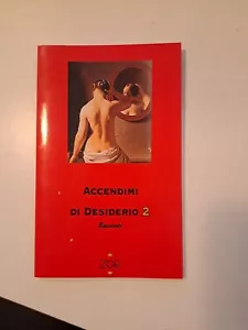 Accendimi di desiderio 2 - ZOE 2005 - Picture 1 of 1