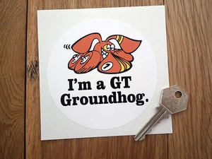 DUNLOP 'I'm a GT Groundhog' 105mm Circular Classic Car Sticker 60's 70's Race - Picture 1 of 1