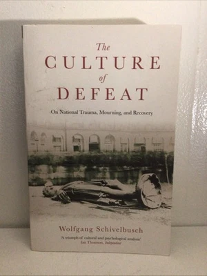 Culture of Defeat: On National Trauma, Mourning and Recovery by W. Schivel VG+ - Image 1 of 3