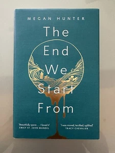 Megan Hunter SIGNED DATED LOCATED The End We Start From UK 1/1 HB Unread Fine - Picture 1 of 4
