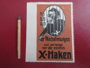 Reklamemarke:  Man hüte sich vor Nachahmungen u. verlange nur die echten X-Haken - Bild 1 von 1