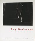 ROY DECARAVA: EINE RETROSPEKTIVE von Peter Galassi *Top Zustand*