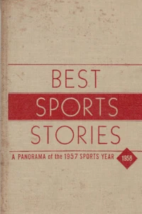 BEST SPORTS STORIES 1958 EDITION (1958) IRVING T. MARSH, HARDCOVER - Imagen 1 de 1