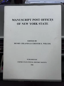 Manuscript Post Offices Of New York State, 1984 Softbound Published By ESPHS - Picture 1 of 8