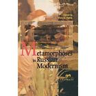 Metamorphoses in Russian Modernism - HardBack NEW Peter I. Barta 2000-06-01