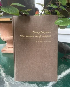The Ardent Angler-Artist - Tommy Brayshaw - 1977 Limited Edition  279/2000 - Imagen 1 de 11