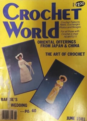 CROCHET WORLD June 1981 Magazine BARBIES WEDDING  — 第 1/4 张图片