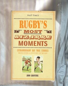 BOOK - RUGBY UNION'S MOST BIZARRE MOMENTS - Bild 1 von 1