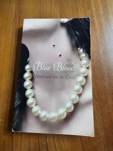 Blue Bloods: Number 1 in series by Melissa de la Cruz (Paperback, 2010) - Picture 1 of 4
