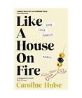 Like A House On Fire, Caroline Hulse