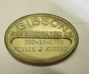 Vintage GIBSON REFRIGERATOR Co.  Michigan EMPLOYEE BADGE  1950'S?   VGC - Picture 1 of 2