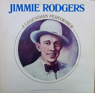 Jimmie Rodgers - A Legendary Performer Vinyl LP (LP Record, Album, Compilatio... - Image 1 of 2