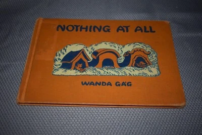 Nothing At All by Wanda Gag (1st Edition/First Printing, hardcover, ex-library) - Image 1 of 4