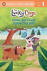 Erica S. Perl Penny and Clover, Follow That Ball! (Paperback) Lucky Dogs