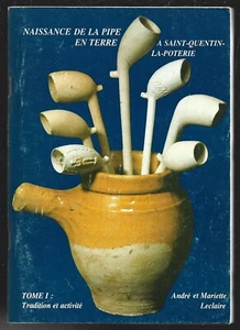NAISSANCE DE LA PIPE EN TERRE A SAINT QUENTIN LA POTERIE . 1- TRADITION ACTIVITE - Imagen 1 de 1