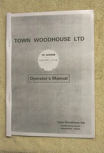 Town Woodhouse 70 Junior Lathe Manual - Picture 1 of 1