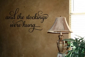 AND THE STOCKINGS WERE HUNG VINYL WALL DECAL CHRISTMAS HOLIDAY DECOR LETTERING - Picture 1 of 2