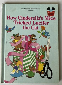 Disneys How Cinderella’s Mice Tricked Lucifer The Cat (HC, Children’s Book 1980) - Bild 1 von 6