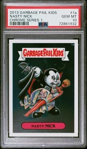 2013 Topps Garbage Pail Kids Chrome Series 1 NASTY NICK 1a Card PSA 10 GEM MINT - Picture 1 of 2