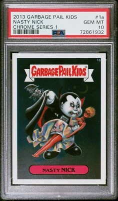 2013 Topps Garbage Pail Kids Chrome Series 1 NASTY NICK 1a Card PSA 10 GEM MINT - Image 1 of 2