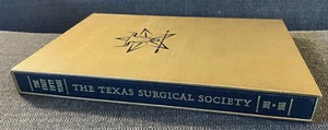 The Texas Surgical Society First Fifty Years by Robert Sparkman 1987 Second Ed. - Picture 1 of 11